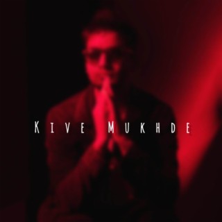 Kive Mukhde (Cover) cover art