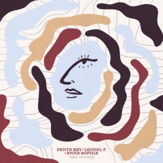Highly Functioning ft. Leonel P & Anna-Sophia Henry