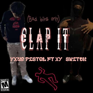 Clap it ft. Yxng pistol cover art