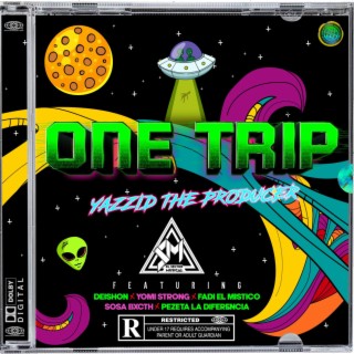 One Trip ft. Deishon, Fadi El Mistico, Pezeta La Diferencia, Sosa Bxtch & Yomi Strong