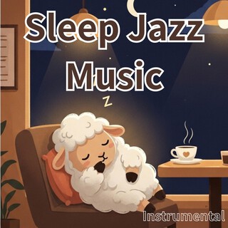 Sleep Jazz Music