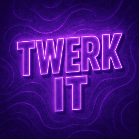 Twerk it cover art