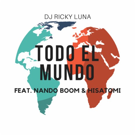 Todo El Mundo ft. Nando Boom & Hisatomi cover art