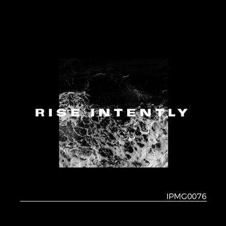 RISE INTENTLY cover art