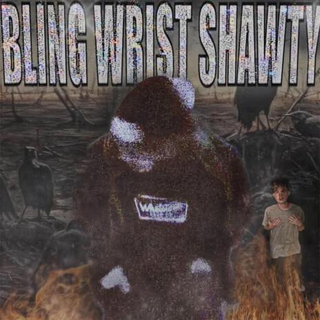 Bling Wrist Shawty ft. Witecrow cover art