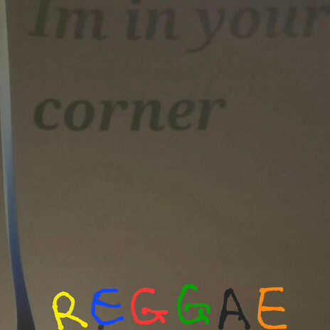 Im in your corner (reggae) cover art