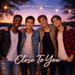 Close to You