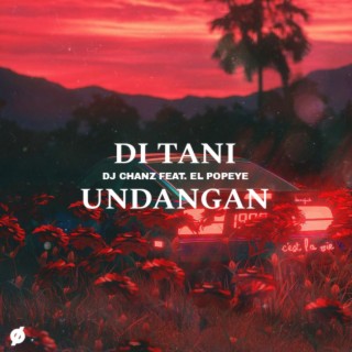 Di Tani Undangan ft. EL POPEYE cover art