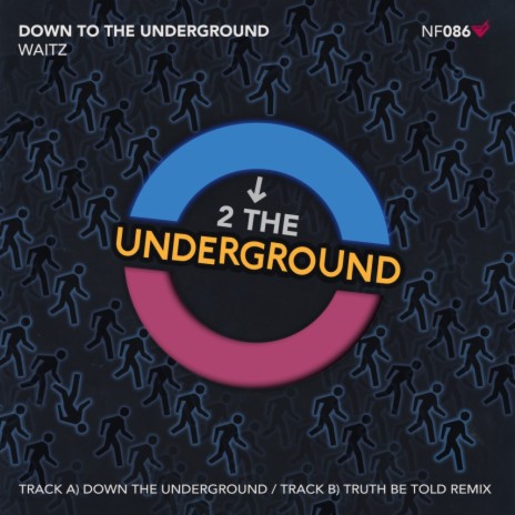 Down To The Underground (Truth Be Told Remix) cover art