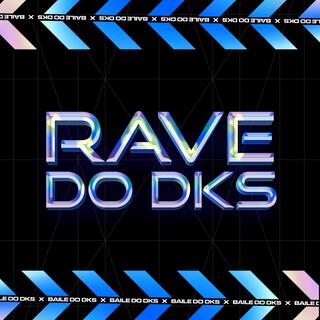 Rave Do Dks (Radio Edit) cover art