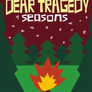 Dear Tragedy