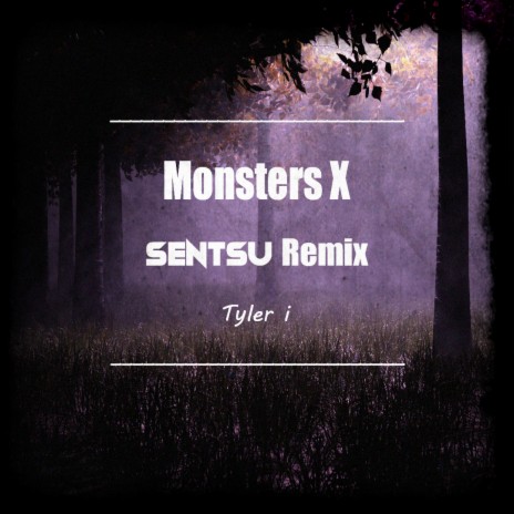 MONSTERS X (SENTSU Remix) ft. SENTSU cover art