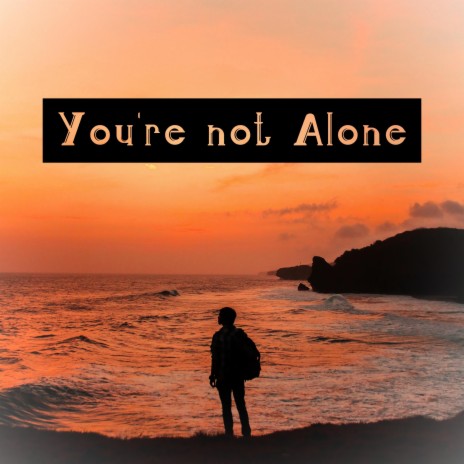 You're not alone cover art