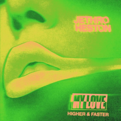 My Love (Higher & Faster) cover art