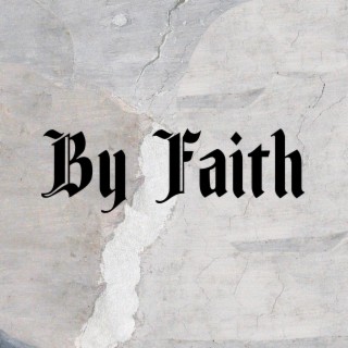 By Faith ft. Justin Hogue cover art