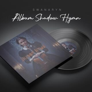 Shadow Hymn
