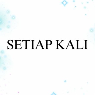 Setiap Kali cover art