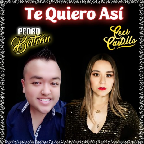 Te Quiero Así ft. Ceci Castilo cover art