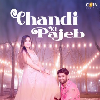Chandi Ki Pajeb ft. Mohini Patel, Vikash Thakur & Priyanka Sharma cover art