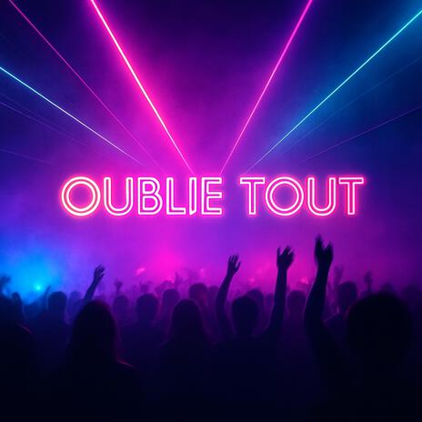 Oublie Tout cover art