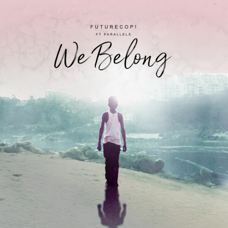 We Belong (Yoru 夜 Remix) ft. Parallels cover art