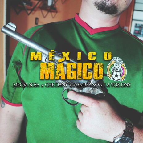 MEXICO MAGICO TRAP REGIONAL (BEAT) ft. Che Dany, La Voz DNS & Zambrano cover art