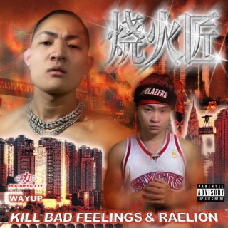 kill bad feelings