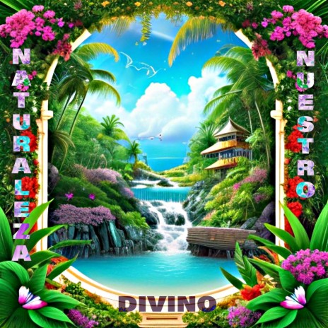 La Naturaleza Es Nuestro Divino cover art