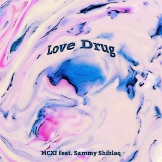 Love Drug ft. Sammy Shiblaq cover art
