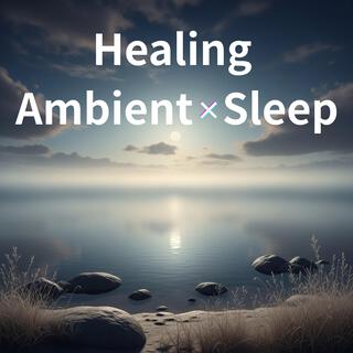 Healing Ambient Sleep Music