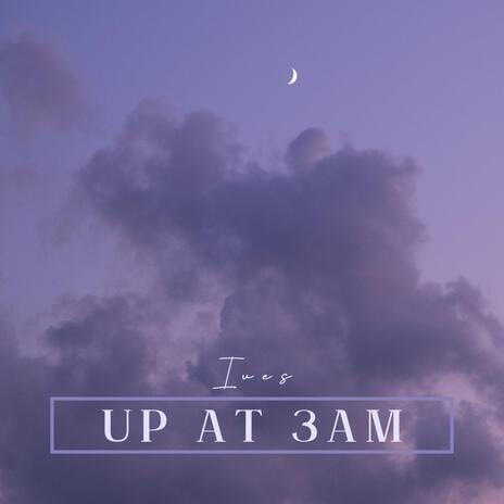 Up at 3 AM cover art