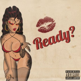 READY?