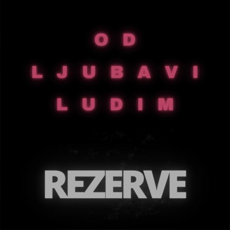Od Ljubavi Ludim cover art