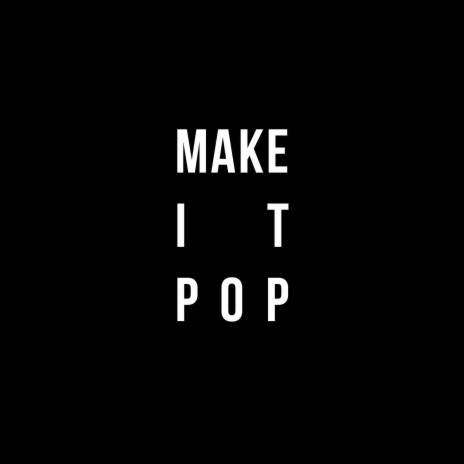 Make It Pop cover art