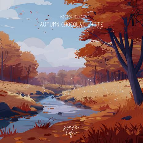 Autumn Chocolat Latte ft. soave lofi cover art
