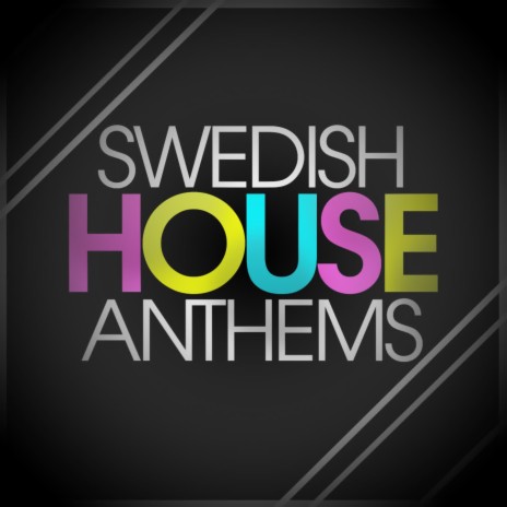 Swedish House Anthems (DJ Mix 1)