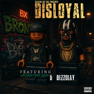 Disloyal ft. Bezzolay & Fever Too Sick cover art