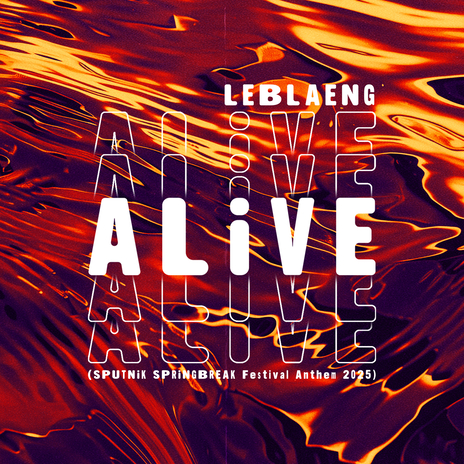 Alive (Sputnik Springbreak Festival Anthem 2025 / Senes Remix) cover art