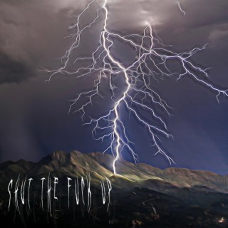 Shut The Fuck Up ft. FrostyOTB cover art