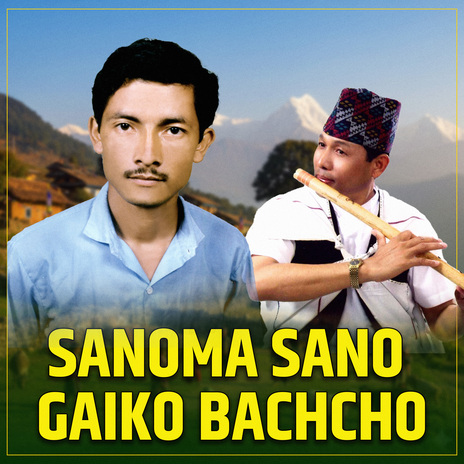 Sanoma sano gaiko bachcho ft. Krishna Gurung & Bhim kumari Purja cover art