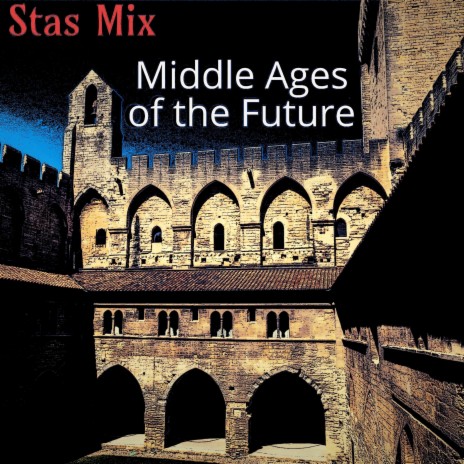 Middle Ages Of The Future cover art