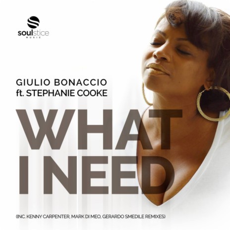 What I Need (Kenny Carpenter Soul Edge Instrumental) ft. Stephanie Cooke cover art