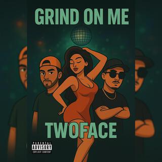 Grind on Me ft. VISOR & M 4Real cover art