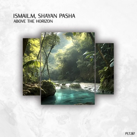 Above the Horizon ft. Shayan Pasha cover art