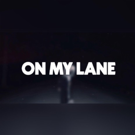 On My Lane