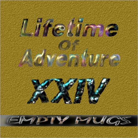 Lifetime of Adventure, Pt. 24 cover art