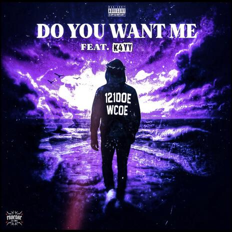 Do You Want Me? ft. K4YY cover art