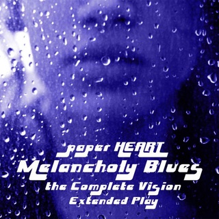 Melancholy Blues The Complete Vision (Extended Play)