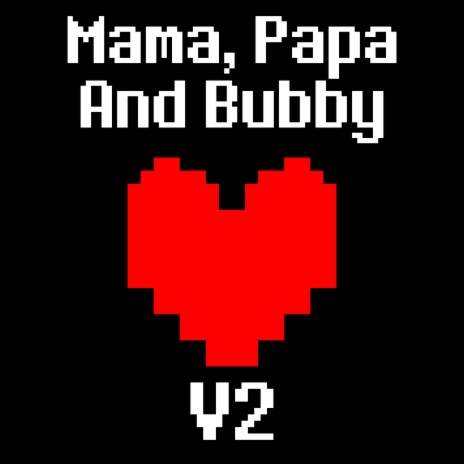Mama Papa And Bubby (Instrumental) cover art