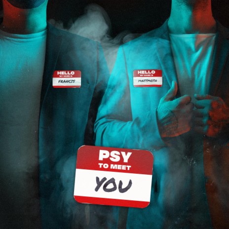 Psy to Meet You ft. thisisFrancis cover art